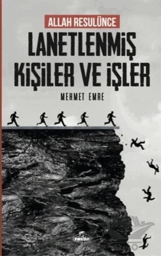 Allah Resulünce Lanetlenmiş Kişiler ve İşler – Mehmet Emre – Ravza Yayınları kitap kapağı