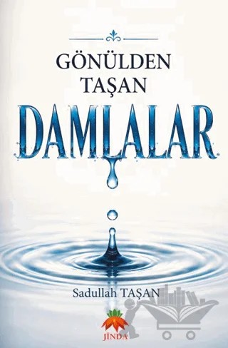 Gönülden Taşan Damlalar – Sadullah Taşan – Jinda Yayınları kitap kapağı