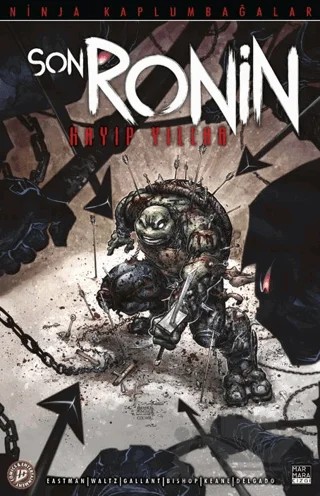 Ninja Kaplumbağalar - Son Ronin Kayıp Yıllar Sayı 4 – Kevin Eastman, Tom Waltz – Marmara Çizgi kitap kapağı
