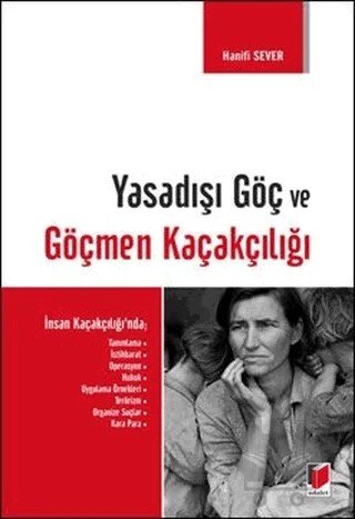 Yasadışı Göç ve Göçmen Kaçakçılığı – Hanifi Sever – Adalet Yayınevi kitap kapağı