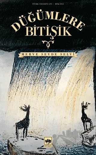 Düğümlere Bitişik – Merve Sevde Selvi – Ötüken Neşriyat kitap kapağı
