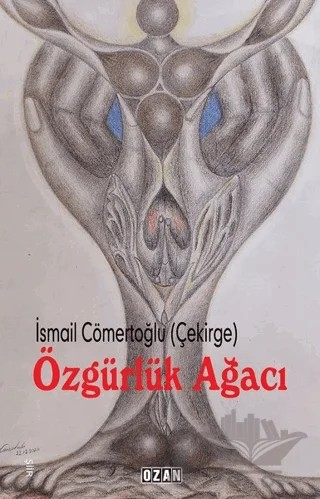 Özgürlük Ağacı – İsmail Cömertoğlu (Çekirge) – Ozan Yayıncılık kitap kapağı