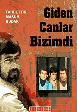 Giden Canlar Bizimdi – Fahrettin Masum Budak – Bilgeoğuz Yayınları kitap kapağı