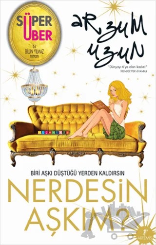 Nerdesin Aşkım – Arzum Uzun – Artemis Yayınları kitap kapağı