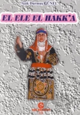 El Ele El Hakk’a – Aşık Durmuş Günel – Can Yayınları (Ali Adil Atalay) kitap kapağı