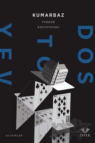 Kumarbaz – Fyodor Mihayloviç Dostoyevski – İstek Yayınları kitap kapağı
