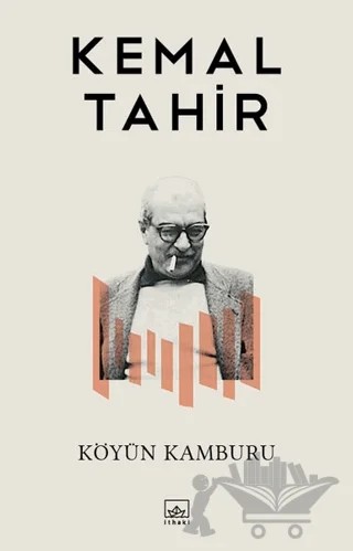 Köyün Kamburu – Kemal Tahir – İthaki Yayınları kitap kapağı