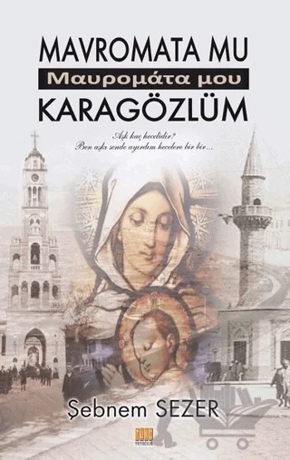 Mavromata Mu Kara Gözlüm – Şebnem Sezer – Tunç Yayıncılık kitap kapağı