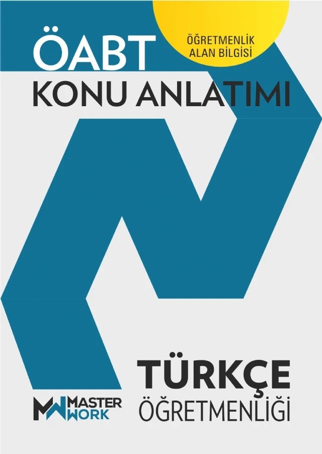 ÖABT - TÜRKÇE ÖĞRETMENLİĞİ - Konu Anlatımı – Komisyon – MasterWork kitap kapağı