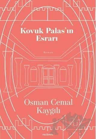 Kovuk Palas’ın Esrarı – Osman Cemal Kaygılı – Vacilando Kitap kitap kapağı