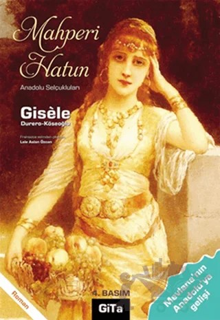 Mahperi Hatun Anadolu Selçukluları – Gisele – Gita Yayınları kitap kapağı