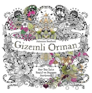 Gizemli Orman - Her Yaş için Keşif ve Boyama Serüveni – Johanna Basford – EDAM kitap kapağı