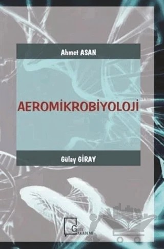 Aeromikrobiyoloji – Ahmet Asan, Gülay Giray – Gece Akademi kitap kapağı