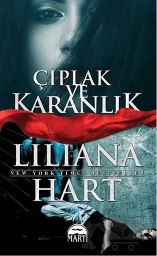 Çıplak ve Karanlık – Liliana Hart – Martı Yayınları kitap kapağı