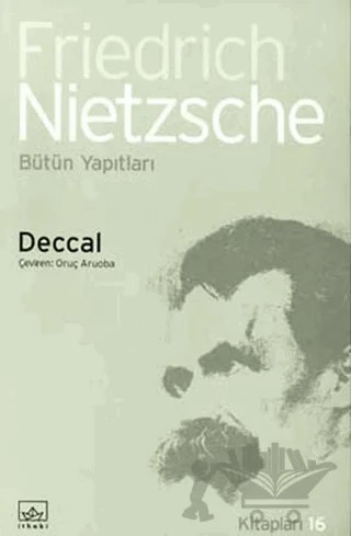 Deccal Hıristiyanlığa Lanet Bütün Yapıtları – Friedrich Wilhelm Nietzsche – İthaki Yayınları kitap kapağı