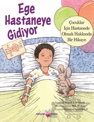 Ege Hastaneye Gidiyor – Howard J. Bennett, M. S. – Okuyan Koala kitap kapağı