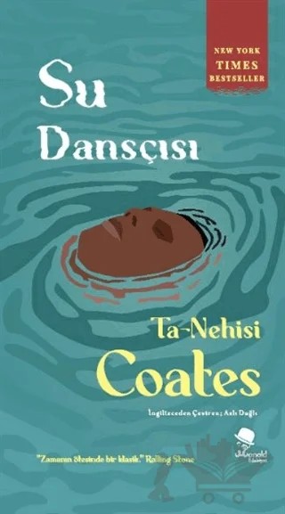 Su Dansçısı – Ta-Nehisi Coates – MonoKL Yayınları kitap kapağı