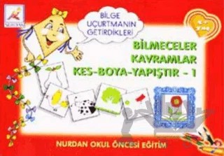 Bilmeceler Kavramlar Kes Boya Yapıştır - 1 – Kolektif – Nurdan Yayınları kitap kapağı