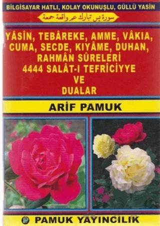 Yasin, Tebarake, Amme, Vakıa, Cuma Namaz Sureler, ve Dualar (Yas-051/P11) – Arif Pamuk – Pamuk Yayıncılık kitap kapağı