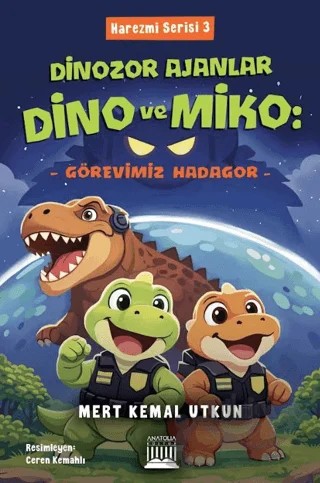 Dinozor Ajanlar – Mert Kemal Utkun – Anatolia Kitap kitap kapağı