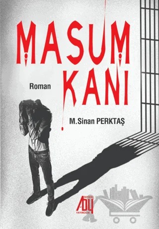 Masum Kanı – M. Sinan Perktaş – Baygenç Yayıncılık kitap kapağı