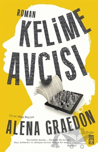Kelime Avcısı – Alena Graedon – Timaş Yayınları kitap kapağı