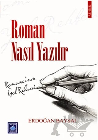 Roman Nasıl Yazılır – Erdoğan Baysal – Göl Yayıncılık kitap kapağı
