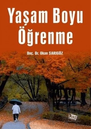 Yaşam Boyu Öğrenme – Okan Sarıgöz – Anı Yayıncılık kitap kapağı