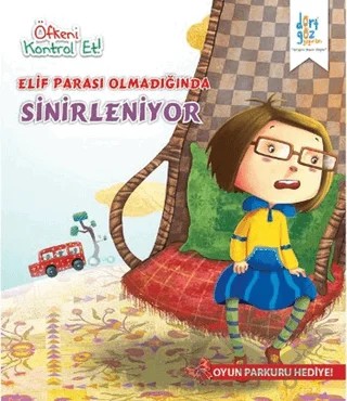 Öfkeni Kontrol Et - Elif Parası Olmadığında Sinirleniyor – Harpreet Kaur – Dörtgöz Yayınları kitap kapağı