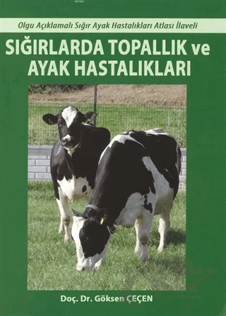 Sığırlarda Topallık ve Ayak Hastalıkları – Göksen Çeçen – Medyay Kitabevi kitap kapağı