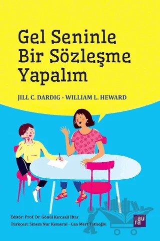 Gel Seninle Bir Sözleşme Yapalım – Jill C. Dardig, William L. Heward – Aura Kitapları kitap kapağı