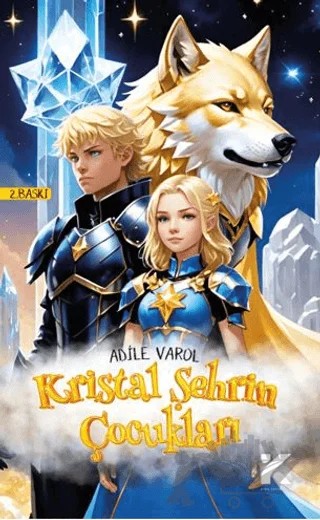 Kristal Şehrin Çocukları – Adile Varol – Kiba Yayımcılık kitap kapağı