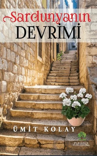 Sardunyanın Devrimi – Ümit Kolay – Platanus Publishing kitap kapağı