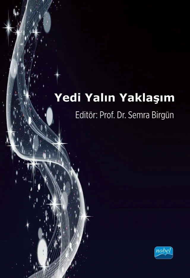 Yedi Yalın Yaklaşım – Ali Görener, Atik Kulaklı, Birol Büyüksivri, Cemal Yükselen, Feryal Orhon Basık, Gökhan Taşdeviren, Hatice Camgöz Akdağ, Mesut Ulu, Murat Dinçmen, Semra Birgün, Ümit Özen, Yıldız Şahin – Nobel Akademik Yayıncılık kitap kapağı