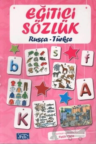 Eğitici Sözlük Rusça - Türkçe – Fatih Okta – Parıltı Yayınları kitap kapağı