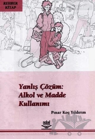 Yanlış Çözüm: Alkol ve Madde Kullanımı – Pınar Koç Yıldırım – EDAM kitap kapağı