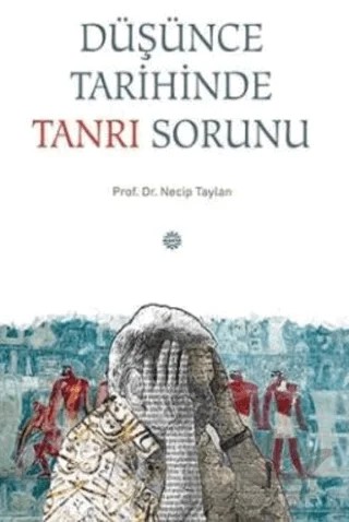 Düşünce Tarihinde Tanrı Sorunu – Necip Taylan – Mahya Yayınları kitap kapağı