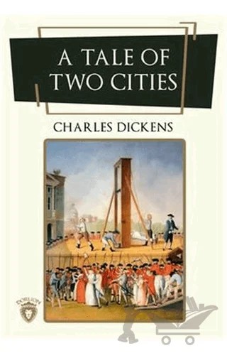 A Tale Of Two Cities – Charles Dickens – Dorlion Yayınları kitap kapağı