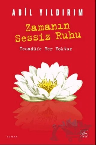 Zamanın Sessiz Ruhu – Adil Yıldırım – İthaki Yayınları kitap kapağı