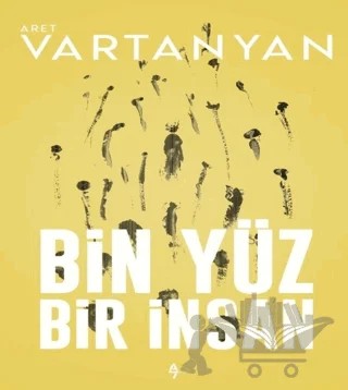 Bin Yüz Bir İnsan – Aret Vartanyan – A7 Kitap kitap kapağı