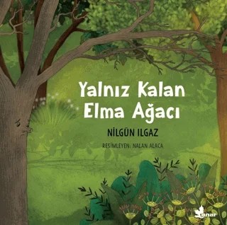 Yalnız Kalan Elma Ağacı – Nilgün Ilgaz – Çınar Yayınları kitap kapağı