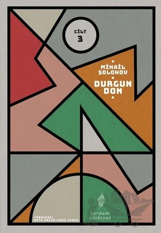 Durgun Don - 3. Cilt – Mihail Aleksandroviç Şolohov – Yordam Edebiyat kitap kapağı