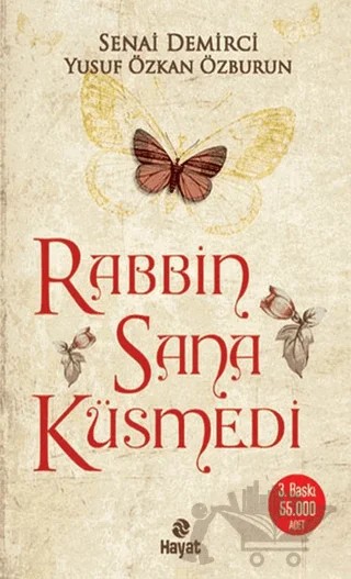 Rabbin Sana Küsmedi – Senai Demirci, Yusuf Özkan Özburun – Hayat Yayınları kitap kapağı