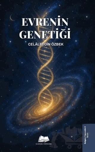 Evrenin Genetiği – Celaleddin Özbek – Kalyora Yayıncılık kitap kapağı