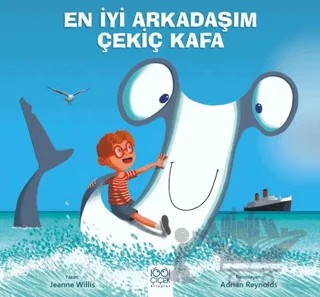 En İyi Arkadaşım Çekiç Kafa – Jeanne Willis – 1001 Çiçek Kitaplar kitap kapağı
