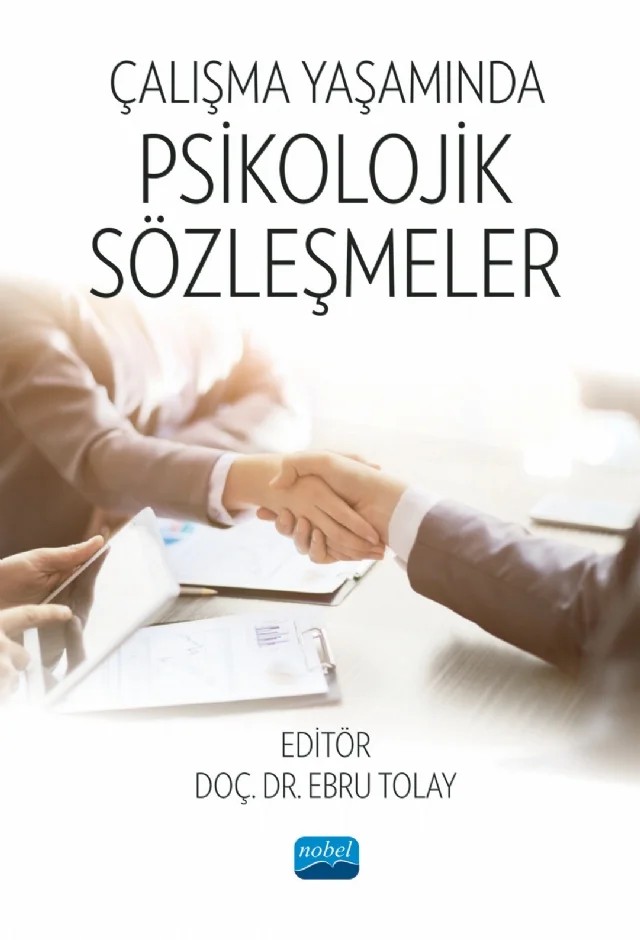 Çalışma Yaşamında Psikolojik Sözleşmeler – Aslı Ercan Önbıçak, Ebru Tolay, Evrim Mayatürk Akyol, Irmak Aksoy, Nurettin Gürcan, Olca Sürgevil Dalkılıç, Sinem Baysal, Umut Denizli – Nobel Akademik Yayıncılık kitap kapağı