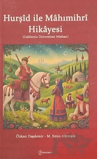 Hurşid ve Mahımihri Hikayesi – Özkan Daşdemir – Fenomen Yayıncılık kitap kapağı