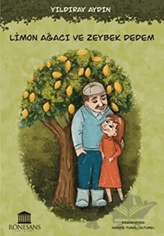 Limon Ağacı ve Zeybek Dedem – Yıldıray Aydın – Rönesans Yayınları kitap kapağı