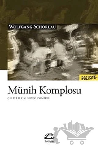 Münih Komplosu – Wolfgang Schorlau – İletişim Yayınevi kitap kapağı