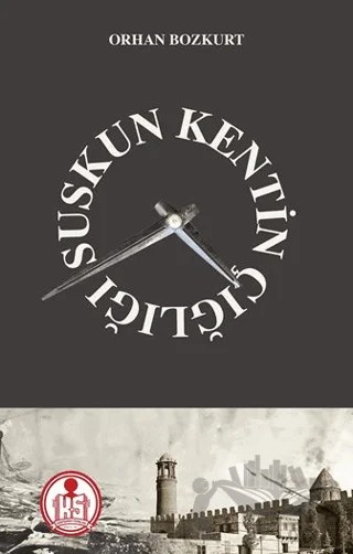 Suskun Kentin Çığlığı – Orhan Bozkurt – Hatıra Kitap kitap kapağı
